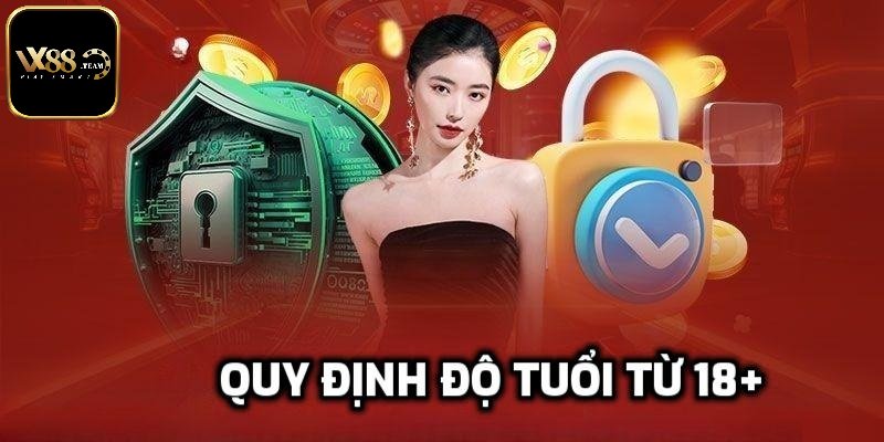 Yêu cầu thành viên đủ 18 tuổi